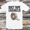Duct Tape Engineer Funny DIY T Shirt B564