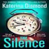 The Silence by Katerina Diamond Paperback Book 9780008361822