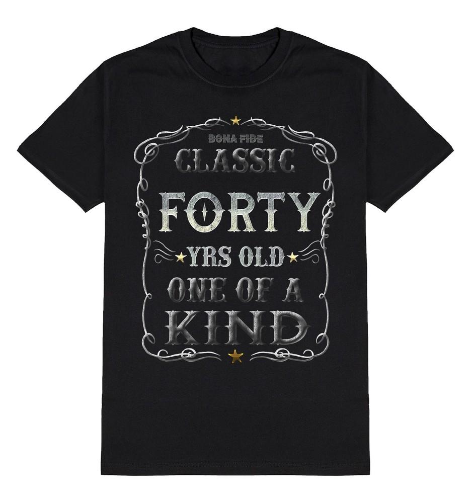 

Classic Forty Yrs One Of A Kind T-Shirt Mens 40th Birthday Gift 40 Years Old Tee 4XL