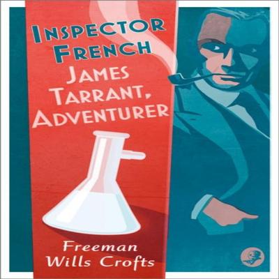 Inspector French James Tarrant Adventurer by Freeman Wills Crofts Paperback Book 9780008554156