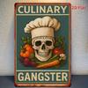 Tin Sign CULINARY GANGSTER Retro Vintage Kitchen Skull Chef Metal Wall Plaque Funny Bar Pub Restaurant Decor Hanging Poster Gif