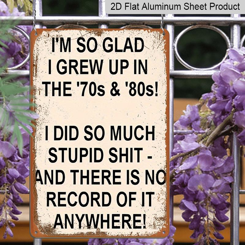 2D Flat Humorous and Rustic Aluminium Plaque, 8 * 12 Inch Retro 70s&80s Humorous Metal Decorative Sign, Hanging Plaque, Plaque Decorative Wall Art