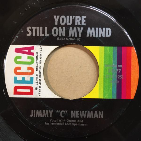

7inch Record JIMMY C NEWMAN - You re Still On My Mind 12386890 DECCA 1964 US Country/Folk Used