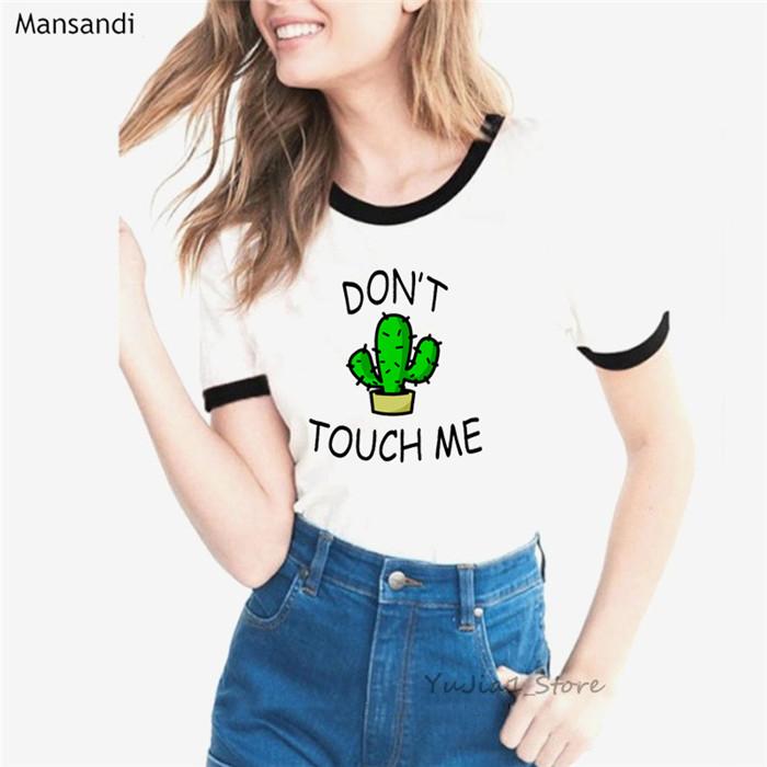 Cute Cactus Shirt Dont Touch Me Letters Print Tee Shirt Femme Summer Harajuku Kawaii Clothes Unisex White Female Tumblr T Shirt