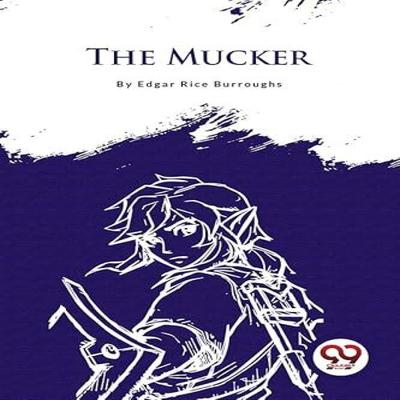 The Mucker by Edgar Rice Burroughs Paperback Book 9789357275378