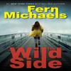 The Wild Side by Fern Michaels Paperback Book 9781420156683