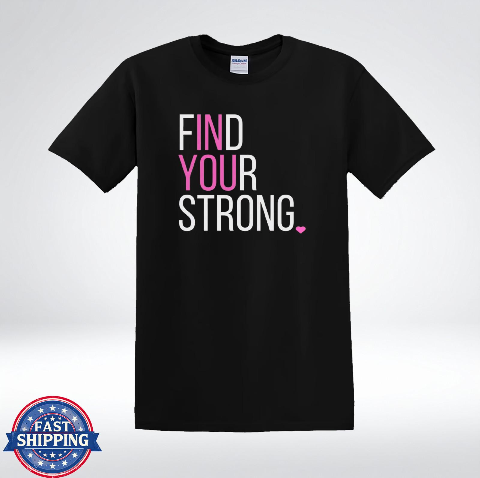 Find Your Strong Gym Motivation Fitness Quote T-Shirt L