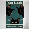 Vintage You Look Beautiful Today Teal Metal Sign with Three Black Cats Whiskers Pink Ears Whimsical Retro Wall Decor for Home Ca