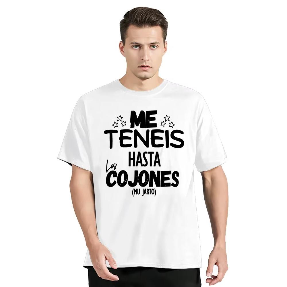 You Have Me Up To The Balls T-Shirt Funny Spanish Phrases Jokes T Shirt O-neck New Men's Clothing Oversized Tshirt  Tops