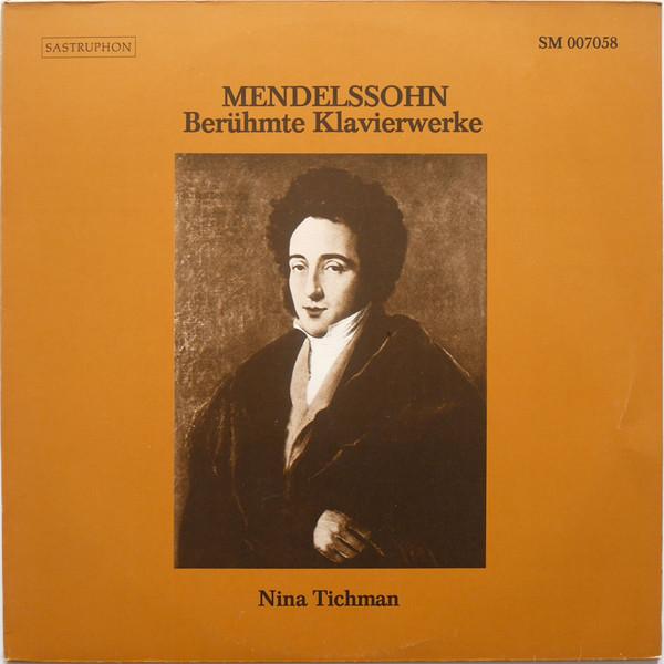 

LP Record MENDELSSOHN NINA TICHMAN Berhmte Klavierwerke SM007058 Sastruphon 1974 Germany Classical Used