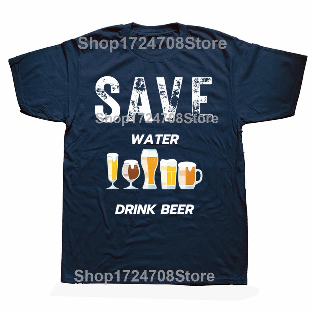 Funny Save Water Drink Beer T Shirts Cotton Streetwear Short Sleeve Birthday Gifts Mens Clothing Fashion Casual Loose T Shirt