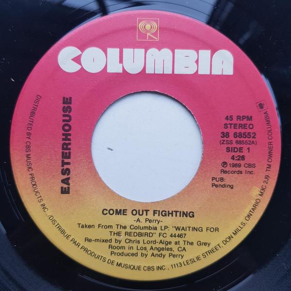 

7inch Record EASTERHOUSE Come Out Fighting 3868552 Columbia 1989 Canada Rock Used