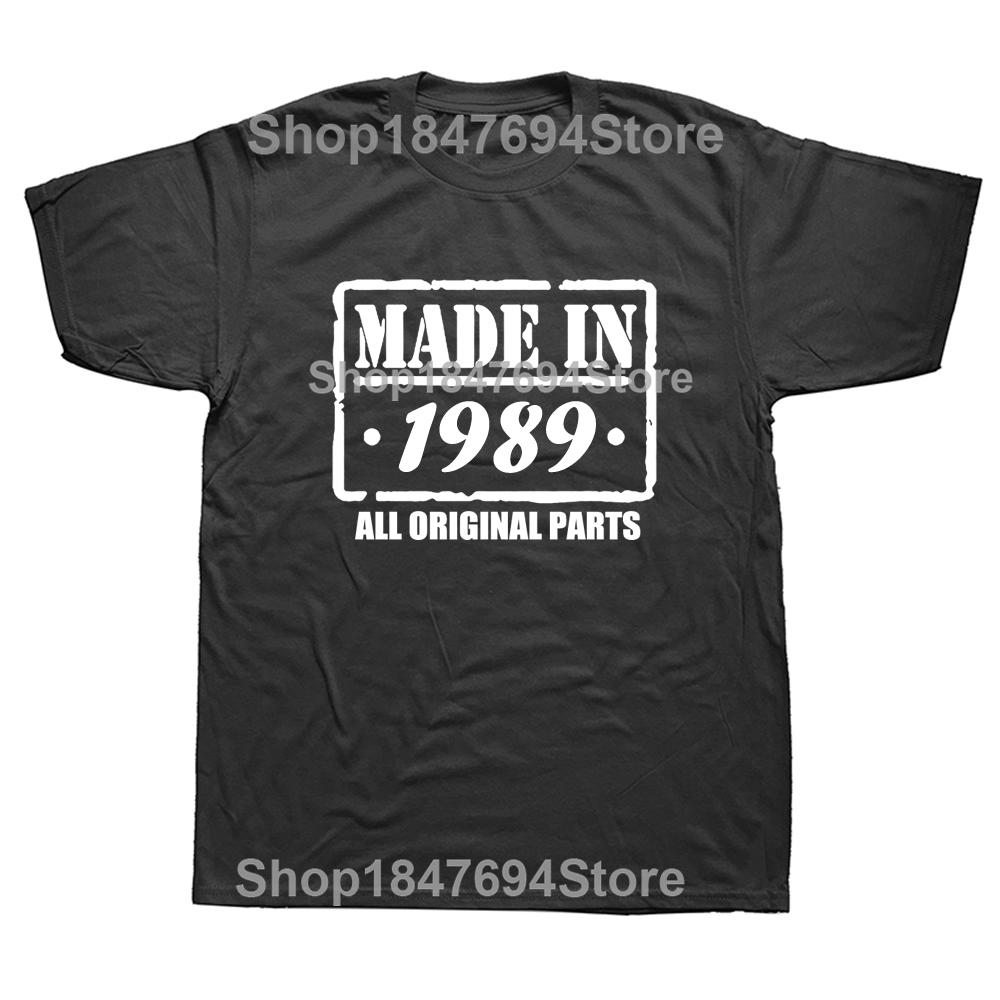 Made In 1989 All Original Part T Shirt Funny Men Short Sleeves Vintage Classic Birthday Gift Cotton Comfortable Party Tshirt
