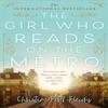 The Girl Who Reads On the Metro by Christine FeretFleury Paperback... 9781509868353
