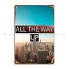 All The Way Up Metal Signs Design Kitchen Pub Plates Retro Printing Tin Sign Poster