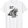 Vintage Cowboy Raccoon Go On Now Git Funny Overstimulated T-Shirt