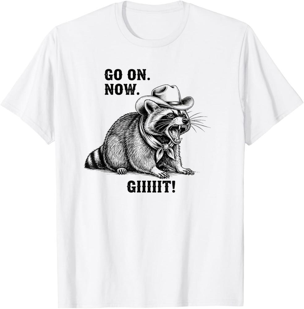 Vintage Cowboy Raccoon Go On Now Git Funny Overstimulated T-Shirt 4XL