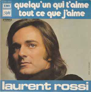

7inch Record LAURENT ROSSI Quelquun Qui Taime Tout Ce Que 2C00612402 Path 1973 France Pop Used