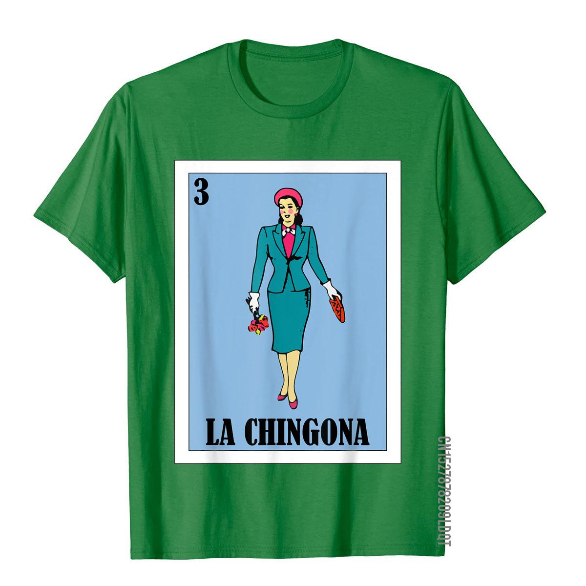 

La Chingona Lottery Gift Mexican Lottery La Chingona TShirt Classic Chinese Style T Shirts Cotton Men T Shirt Youthful 4XL