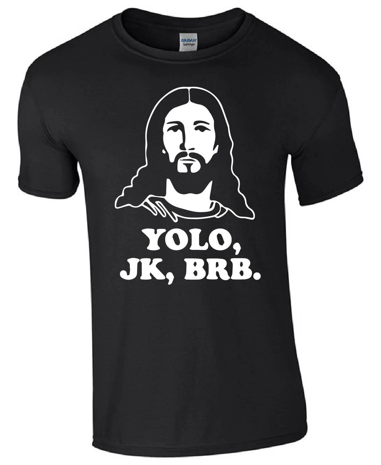 YOLO JK, BRB Funny Jesus Easter Religious Gift Unisex Kids/Adults Top T-shirt S