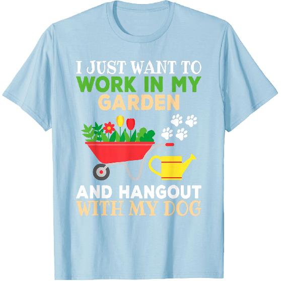 Funny Gardener Dog Lover Garden Women Men T-Shirt