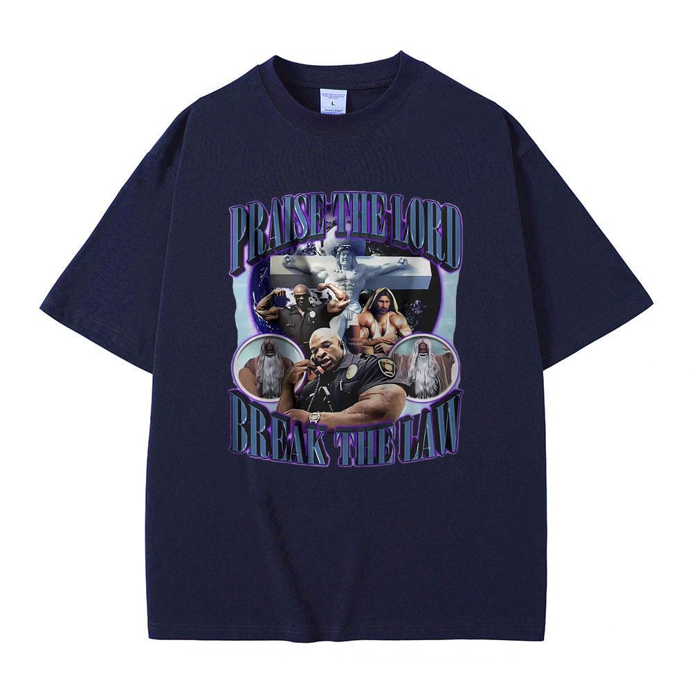 Praise The Lord Break The Law Ronnie Coleman Pump Cover Print T Shirt Men Women Funny Fitness Gym Tshirt Male Oversized T-shirt