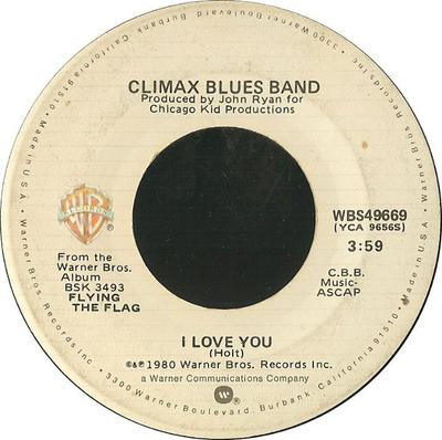 7inch Record CLIMAX BLUES BAND - I Love You WBS49669 Warner Bros. Re 1980 US Rock Used