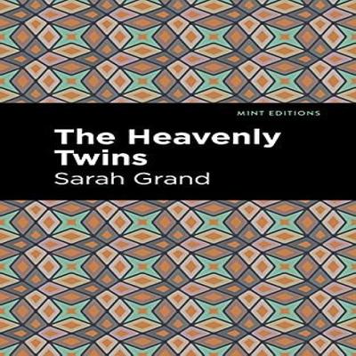 The Heavenly Twins by Sarah Grand Paperback Book 9781513283258