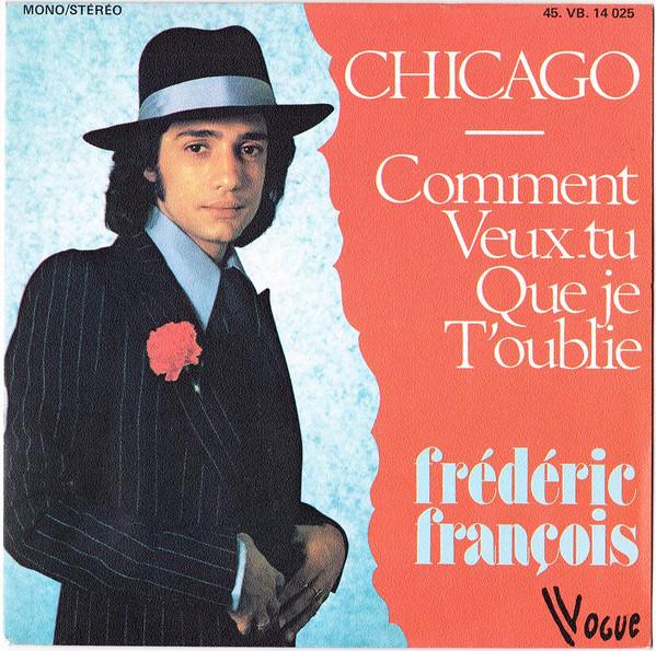 

7inch Record FRDRIC FRANOIS Chicago Comment Veuxtu Que Je T 45VB14025 Vogue 1975 France Pop Used