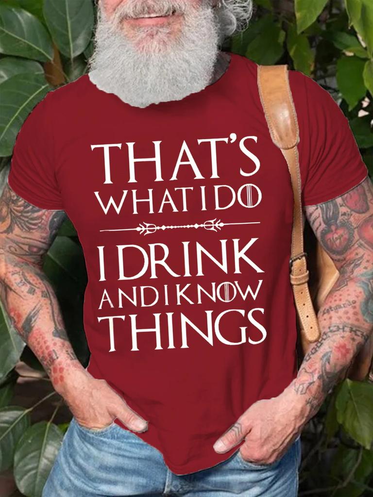Thats What I Do I Drink And I Know Things Drinkingshort Sleeve Tshirt Funny Letter Print Tops Tees Shirts