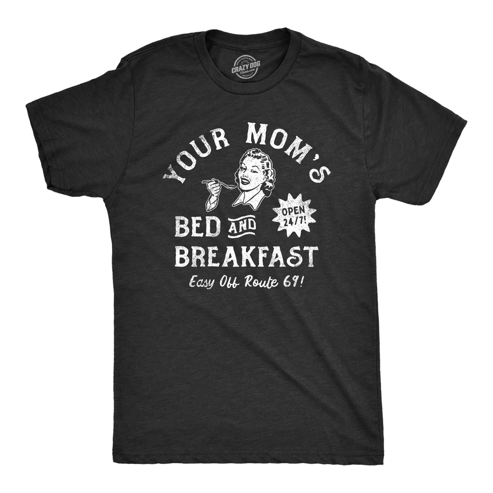 Mens Your Moms Bed and Breakfast T Shirt Funny Mom Sex Joke Tee for Guys XL