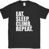 Eat Sleep Climb Repeat T-Shirt Funny Mountain Hobby Climber Outdoor Gift Tee