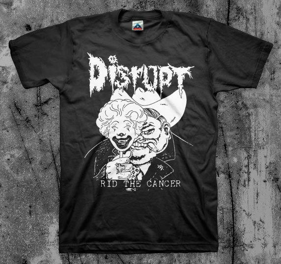 Disrupt  Rid The Cancer  T shirt Unisex T-Shirt S