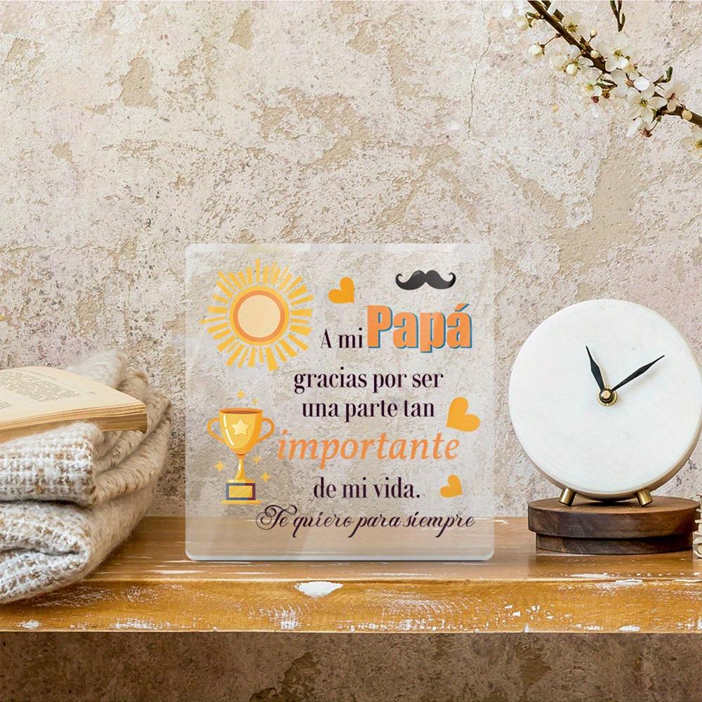 1pc Spanish Acrylic Sign Table Decor, A mi Papa gracias por ser una parte tan importante de mi vida, Desktop Decoration for Home Farmhouse Living Room