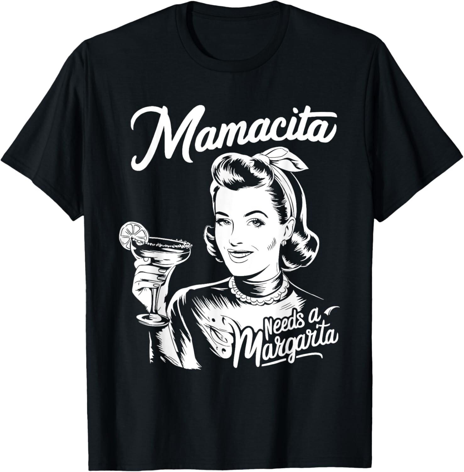 Mamacita Needs A Margarita T-Shirt Mens Womens Tees Top unisex T-Shirt Mens Womens Tees Top 4XL