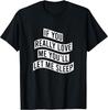 If You Really Love You'll Let Me Sleep Funny Saying Mom T-Shirt