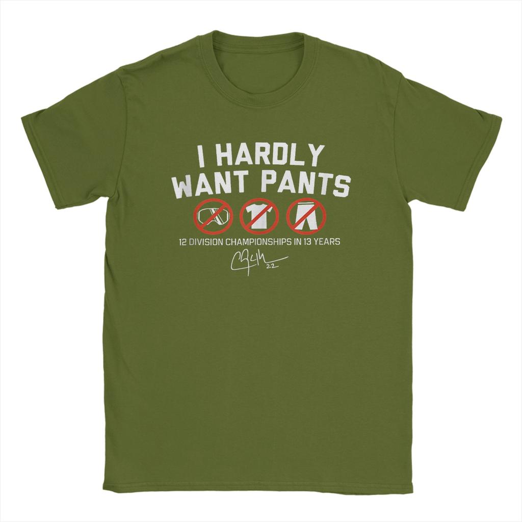 I Hardly Want Pants Funny Men's T Shirt  Vintage Tees Short Sleeve Crewneck T-Shirts Pure Cotton Gift Idea Clothing