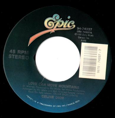 7inch Record CÉLINE DION - Love Can Move Mountains / Cry Just  3474337 Epic 1992 US Pop Used