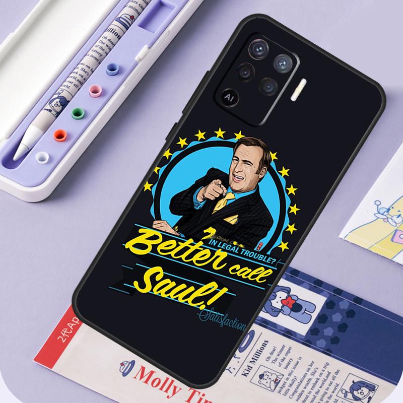 Better Call Saul For Oppo A17 A18 A94 A74 A54 A15 A38 A58 A78 A98 A40 A60 A80 A16 A76 A96 A57 A77 A5 Pro Case
