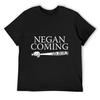 Negan Is Coming ! T-Shirt Summer Top Funny Gifts Oversizeds Plain White T Shirts Men