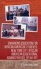 The Enhancing Education for African American Students : New York City African American Educational Administrators Speak Out Book