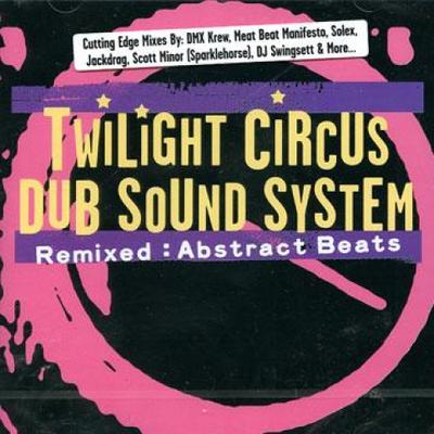 CD TWILIGHT CIRCUS SOUND SYSTEM - Remixed: Abstract Beats MRECCD320 M Records EU/Tw 2004 Europe Dance & Electronica