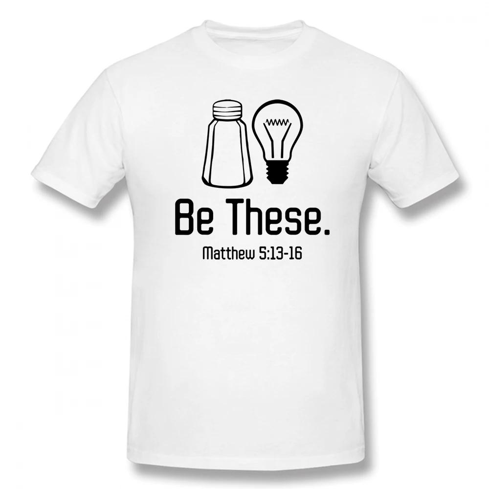 

Be These Salt And Light Christian Matthew 513-16 T-Shirt Man Woman Hip Hop Short Sleeve O Neck Cotton Funny T Shirt Tshirt 5XL різнокольоровий
