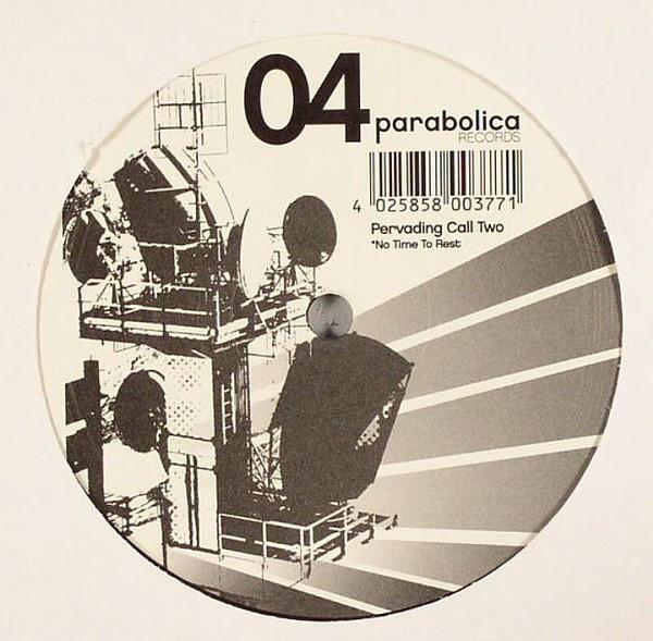 

12inch Record PERVADING CALL TWO No Time To Rest PARA4004 Parabolica Reco 2005 Germany Dance Electronica Used