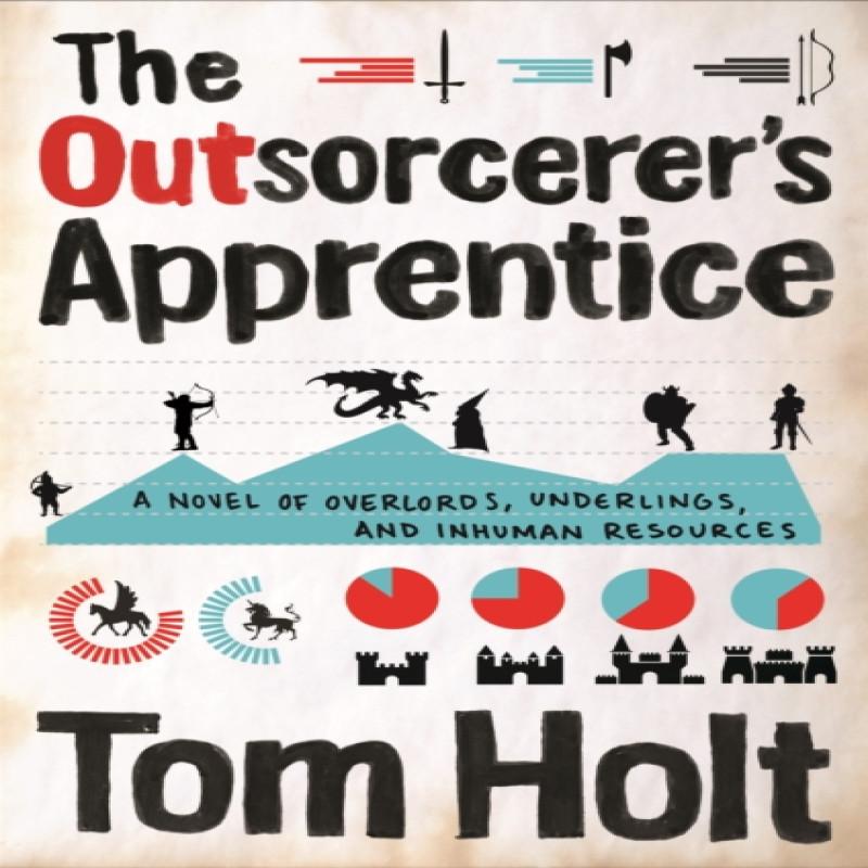 The Outsorcerers Apprentice by Tom Holt Paperback Book 9780356502540