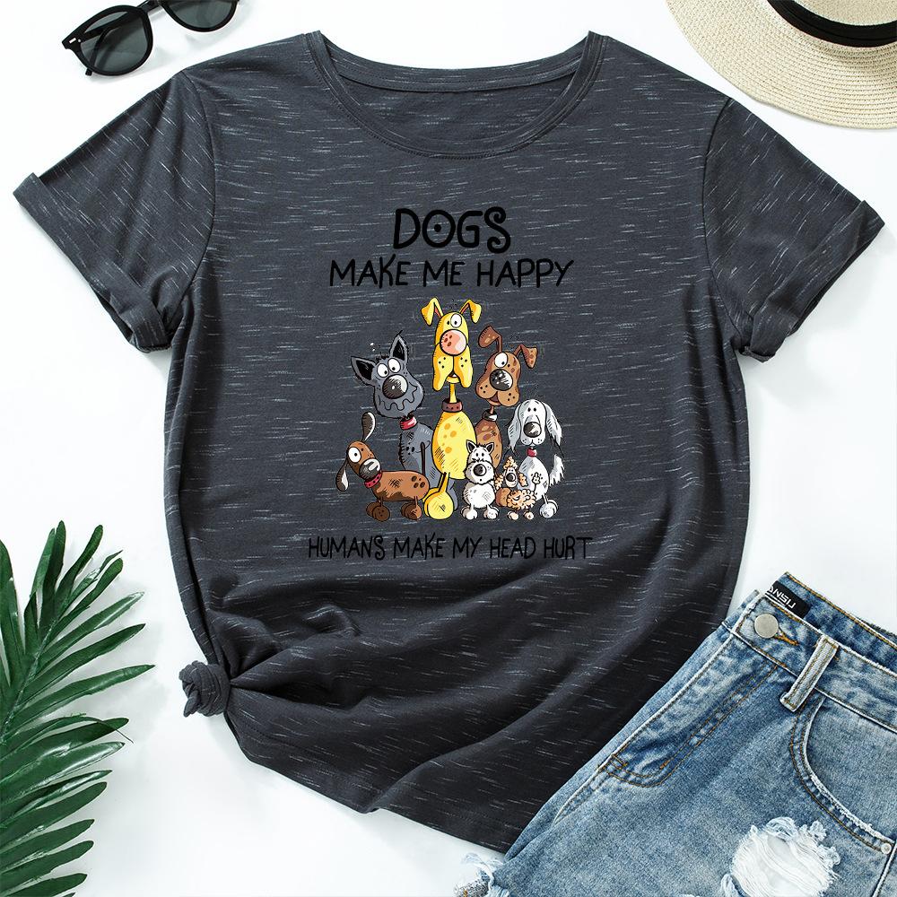 Dogs Make Me Happy Cotton T-Shirt Short Sleeve Round Neck Women 2d Print Tops