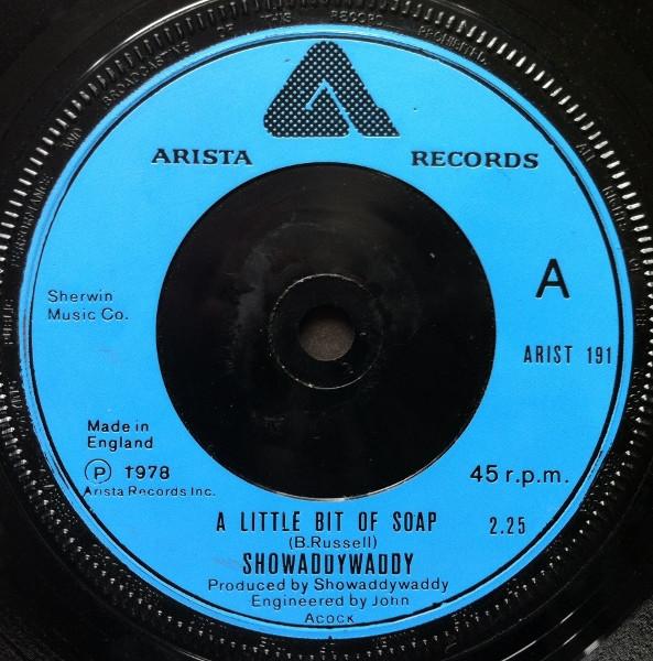 

7inch Record SHOWADDYWADDY - A Little Bit Of Soap ARIST191 Arista 1978 UK Rock Used