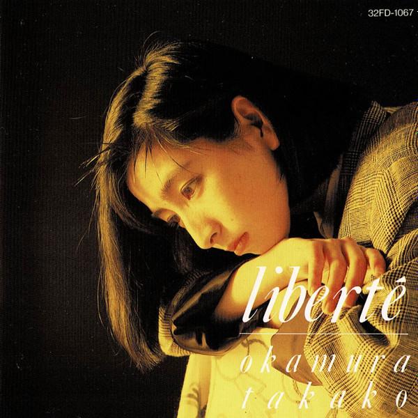

CD TAKAKO OKAMURA - Liberté 32FD1067PROMO Fun House 1987 Japan Japanese Pop/Rock Used