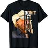 CwqlzXaiQwq Retro Dont Let The Old Man In Vintage Men Women T-Shirt