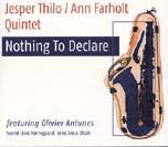 CD JESPER THILO / ANN FARHOLT - Nothing To Declare  CD30502 Music Mecca 2001 Denmark Jazz Used